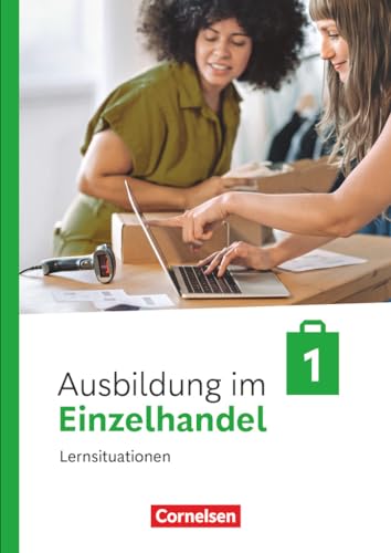 Fritz, Christian: Ausbildung im Einzelhandel 1. Ausbildungsjahr. Arbeitsbuch mit Lernsituationen