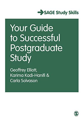 Your Guide to Successful Postgraduate Study (SAGE Study Skills)