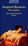 Messalina: Die lasterhafte Kaiserin Roman