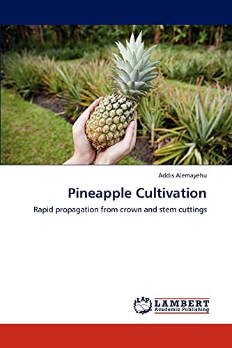 Pineapple Cultivation: Rapid propagation from crown and stem cuttings