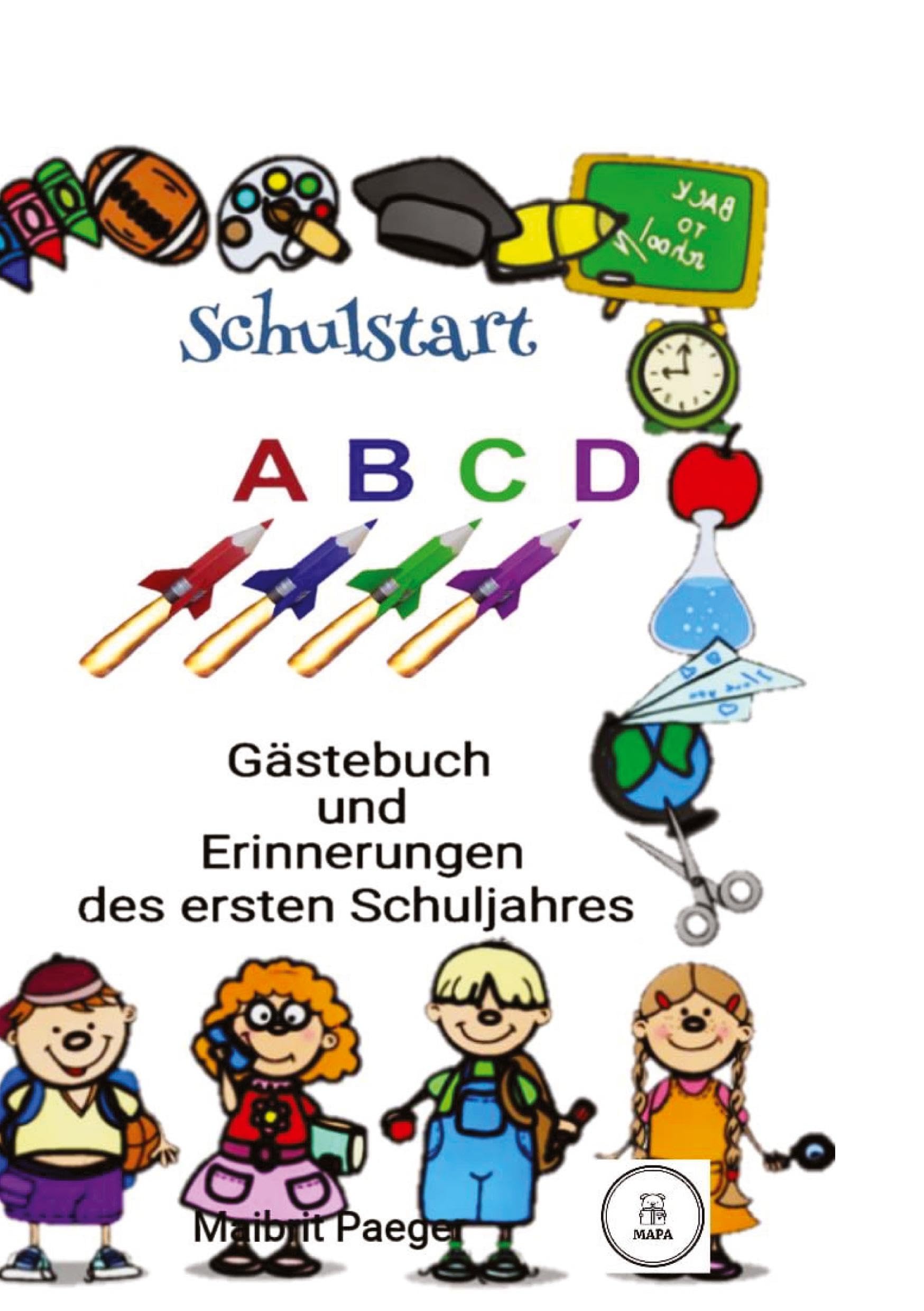 Schulstart: Gästebuch und Erinnerungen des ersten Schuljahres