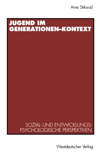 Jugend im Generationen-Kontext: Sozial- Und Entwicklungspsychologische Perspektiven (German Edition)
