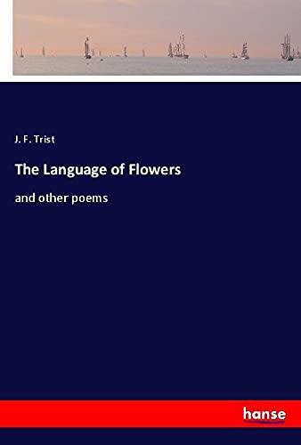 The Language of Flowers: and other poems