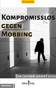 Kompromisslos gegen Mobbing: Ein Lehrer wehrt sich