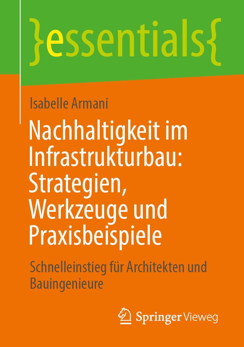 Nachhaltigkeit im Infrastrukturbau: Strategien, Werkzeuge und Praxisbeispiele