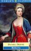 Roxana: The Fortunate Mistress Or, a History of the Life and Vast Variety of Fortunes of Mademoiselle De Beleau, Afterwards Called the Countess De wintselshei (World's Classics)