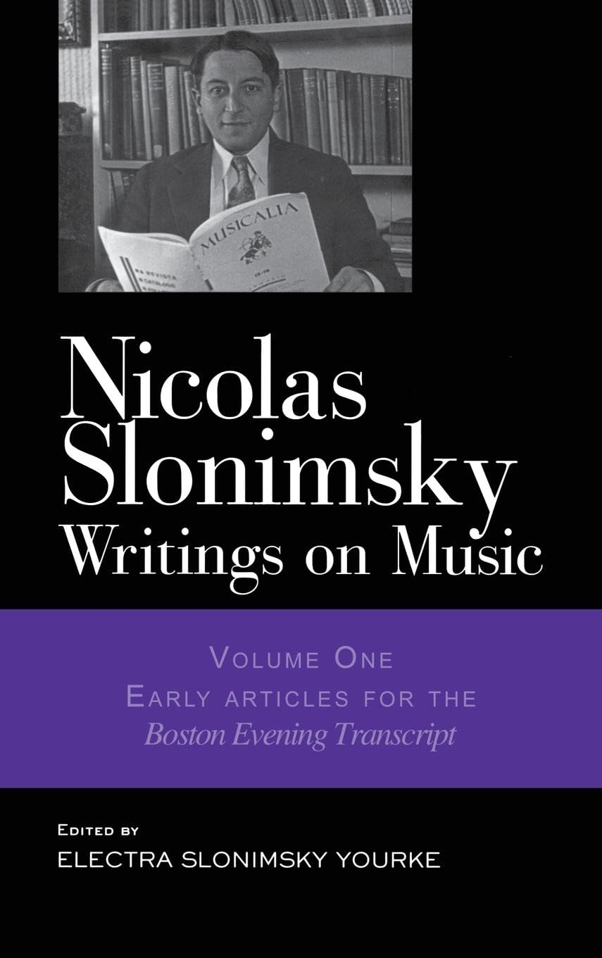 Nicolas Slonimsky: Writings on Music: Writings on Music: Early Writings