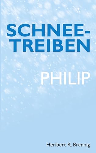 Schneetreiben: Philip