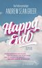Happy End: Roman | »Tragisch, komisch und so einfühlsam« Bonnie Garmus