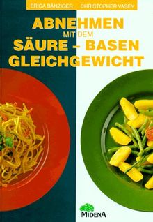 Abnehmen mit dem Säure-Basen-Gleichgewicht.