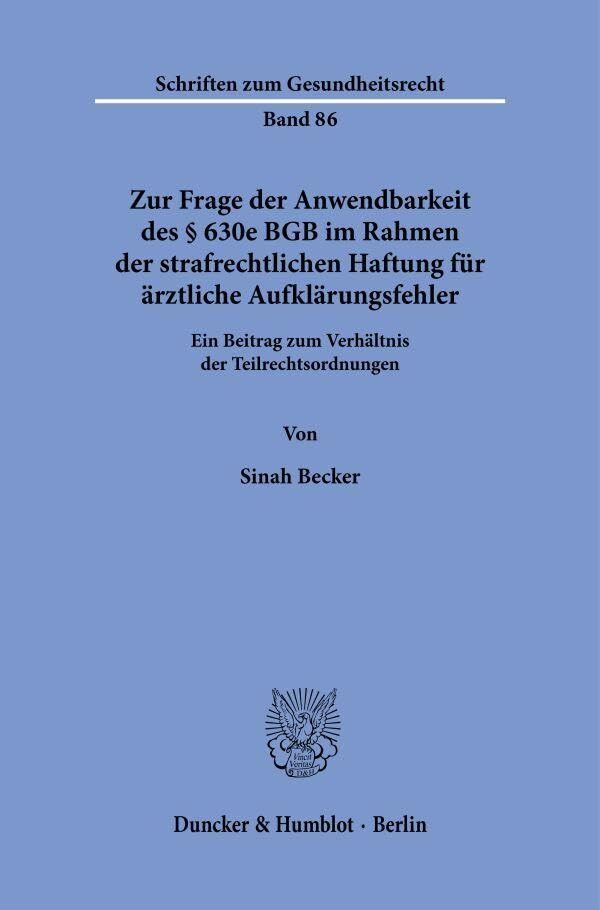 Zur Frage der Anwendbarkeit des § 630e BGB im Rahmen der strafrechtlichen Haftung für ärztliche Aufklärungsfehler