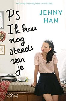 PS Ik hou nog steeds van je (Aan alle jongens van wie ik hield, Band 2)