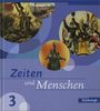 Zeiten und Menschen Ausgabe Baden-Württemberg: Band 3 (Klasse 8): Bildungsstandards 8