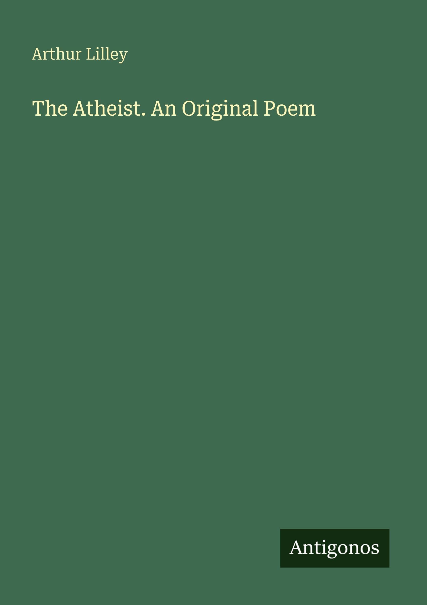 The Atheist. An Original Poem