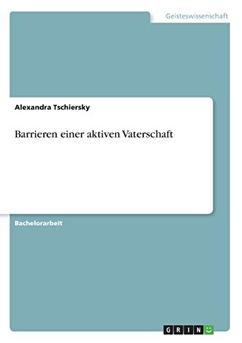 Barrieren einer aktiven Vaterschaft