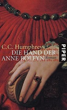 Die Hand der Anne Boleyn: Roman