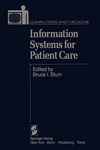 Information Systems for Patient Care (Computers and Medicine)