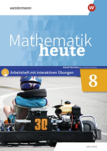 Mathematik heute - Ausgabe 2020 für Sachsen: Arbeitsheft 8 Hauptschulbildungsgang mit interaktiven Übungen