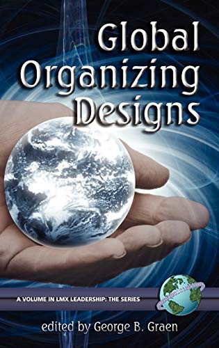 Global Organizing Designs (Hc) (Lmx Leadership)