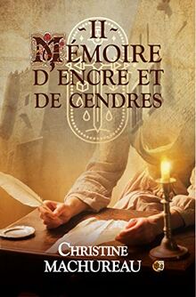 Mémoires. Vol. 2. Mémoire d'encre et de cendres