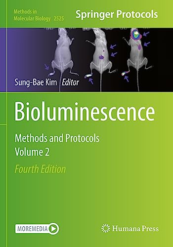 Bioluminescence: Methods and Protocols, Volume 2 (Methods in Molecular Biology, 2525, Band 2525)