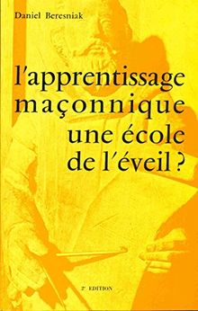 L'Apprentissage maçonnique, une école de l'éveil ?