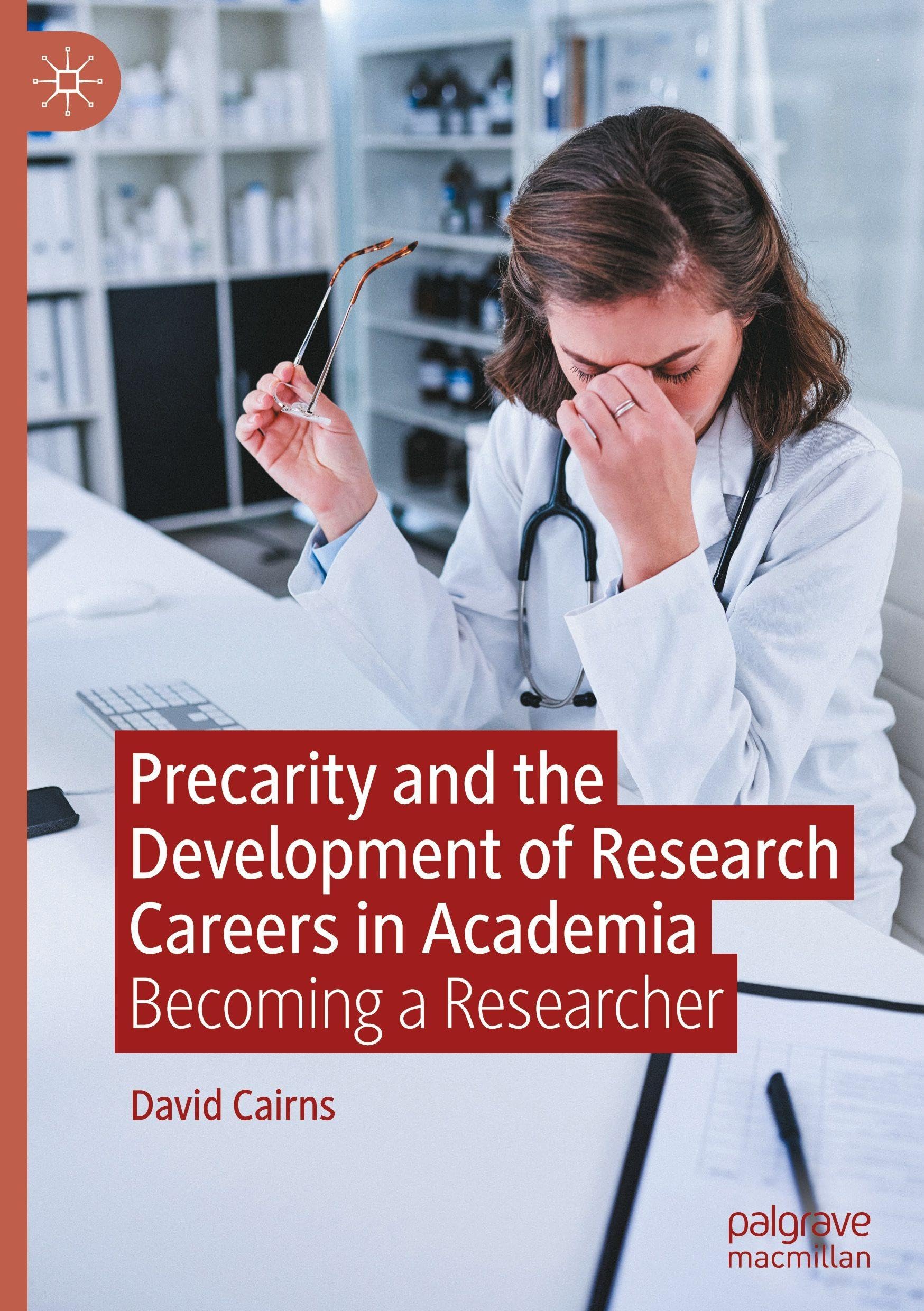 Precarity and the Development of Research Careers in Academia: Becoming a Researcher