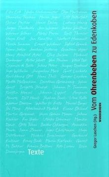 Vom Ohrenbeben zu Edenkoben: 20 Jahre Künstlerhaus Edenkoben. Texte und Bilder 1987-2007