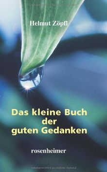 Das kleine Buch der guten Gedanken