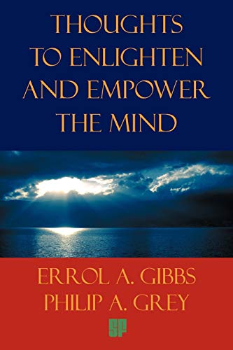 Thoughts to Enlighten and Empower the Mind: 2001 Questions and Philosophical Thoughts to Inspire, Enlighten, and Empower Our World to Limitless Heights