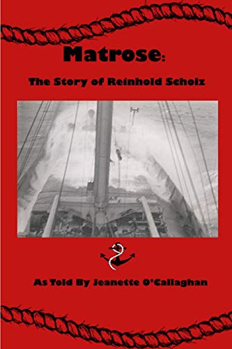 Matrose: The Story of Reinhold Scholz