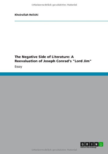 The Negative Side of Literature: A Reevaluation of Joseph Conrad's Lord Jim
