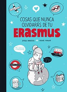 Cosas que nunca olvidarás de tu Erasmus (ILUSTRACION)