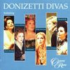 Donizettis Divas feat. Renée Fleming, Yvonne Kenny, Della Jones, Nelly Miricioiu, Diana Montague, Nuccia Focile