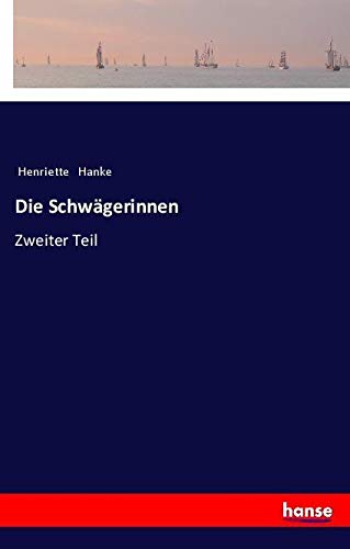 Die Schwägerinnen: Zweiter Teil