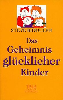 Das Geheimnis glücklicher Kinder