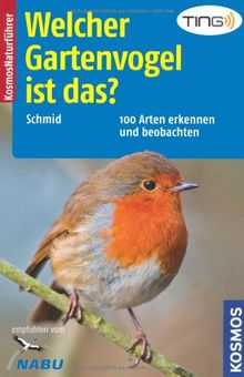 Welcher Gartenvogel ist das?: mit TING: 100 Arten erkennen und beobachten