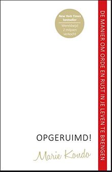 Opgeruimd!: de manier om orde en rust in je leven aan te brengen