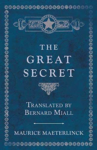 The Great Secret - Translated by Bernard Miall