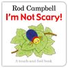 I'm Not Scary! (Touch & Feel)