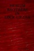 Muslim Brothers in Lock-Up, USA