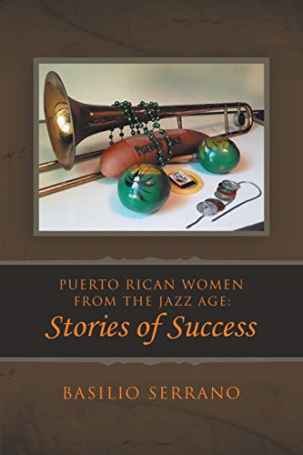 Puerto Rican Women from the Jazz Age: Stories of Success
