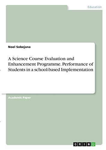 A Science Course Evaluation and Enhancement Programme. Performance of Students in a school-based Implementation