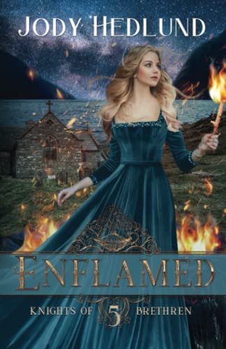 Enflamed (Knights of Brethren, Band 5)