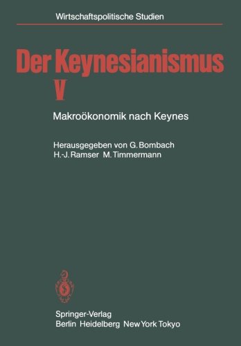 Der Keynesianismus V: Makroökonomik nach Keynes (Wirtschaftspolitische Studien)