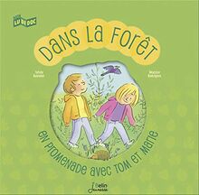 Dans la forêt : en promenade avec Tom et Marie