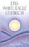 Das White Eagle Lesebuch