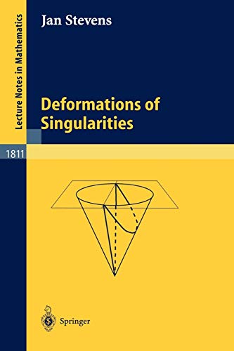 Deformations of Singularities (Lecture Notes in Mathematics, 1811, Band 1811)
