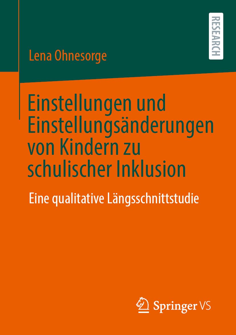 Einstellungen und Einstellungsänderungen von Kindern zu schulischer Inklusion: Eine qualitative Längsschnittstudie