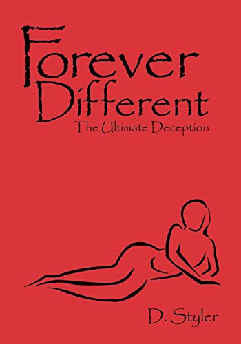 Forever Different: The Ultimate Deception